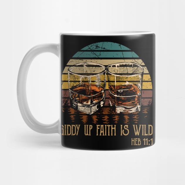 Giddy Up Faith Is Wild Whisky Mug by Beard Art eye